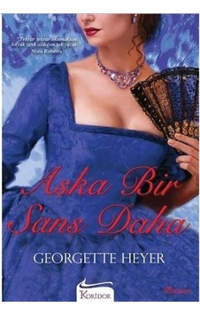 Aşka Bir Şans Daha- Georgette Heyer Aşka Bir Şans Daha- Georgette Heyer