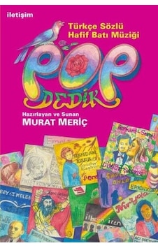 Pop Dedik - Murat Meriç - İletişim Yayınları Pop Dedik - Murat Meriç - İletişim Yayınları