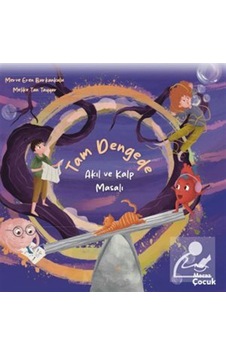 Tam Dengede & Akıl Ve Kalp Masalı / Merve Eren Burkankulu Tam Dengede & Akıl Ve Kalp Masalı / Merve Eren Burkankulu
