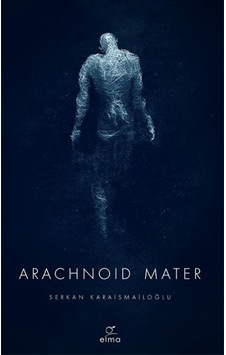 Arachnoid Mater 2. Kitap Arachnoid Mater 2. Kitap