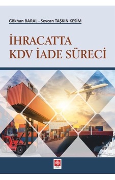 İhracatta Kdv İade Süreci İhracatta Kdv İade Süreci