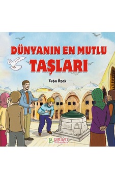 Dünyanın En Mutlu Taşları - Tuba Özek Dünyanın En Mutlu Taşları - Tuba Özek