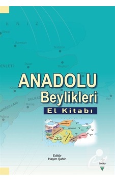 Anadolu Beylikleri El Kitabı- Grafiker Yayınları Anadolu Beylikleri El Kitabı- Grafiker Yayınları