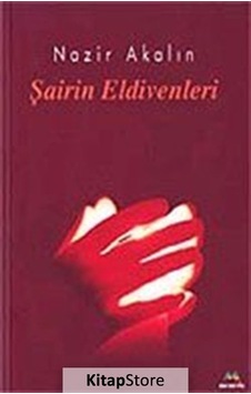 Şairin Eldivenleri - Nazir Akalın - Meneviş Yayınları Şairin Eldivenleri - Nazir Akalın - Meneviş Yayınları