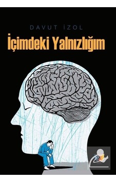 İçimdeki Yalnızlığım - Davut İzol - Ateş Yayınları İçimdeki Yalnızlığım - Davut İzol - Ateş Yayınları