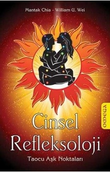 Cinsel Refleksoloji - William U. Wei -  Mantak Chia - Omega