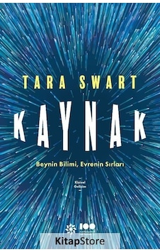 Kaynak: Beynin Bilimi Evrenin Sırları - Tara Swart - Doğan Novus