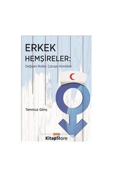 Erkek Hemşireler / Temmuz Gönç Şavran Erkek Hemşireler / Temmuz Gönç Şavran