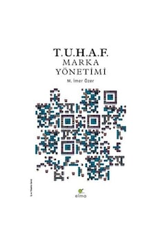 Tuhaf - Marka Yönetimi - M. İmer Özer - Elma Yayınevi