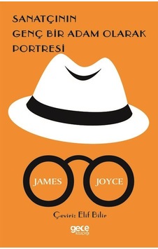 Sanatçının Genç Bir Adam Olarak Portresi - James Joyce - Gece Kitaplığı Sanatçının Genç Bir Adam Olarak Portresi - James Joyce - Gece Kitaplığı