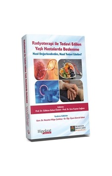 Radyoterapi ile Tedavi Edilen Yaşlı Hastalarda Beslenme / Prof...