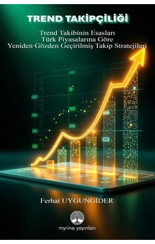 Trend Takipçiliği / Trend Takibinin Esasları Ve Türk Piyasalar...