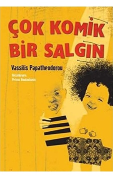Çok Komik Bir Salgın - Vassilis Papatheodorou İlk Baskı 2015