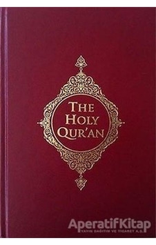 The Holy Qur'an -Kur'an -ı Kerim Meali -İngilizce - Nurettin Uzunoğlu - Türkiye Diyanet Vakfı Yayınları The Holy Qur'an -Kur'an -ı Kerim Meali -İngilizce - Nurettin Uzunoğlu - Türkiye Diyanet Vakfı Yayınları