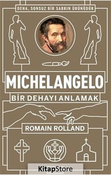 Michelangelo Bir Dehayı Anlamak - Romain Rolland - Zeplin Kitap