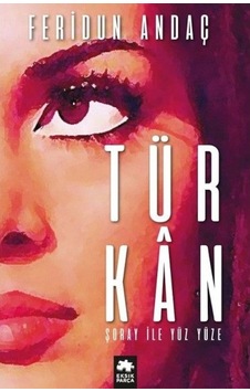 Türkan Şoray ile Yüz Yüze - Feridun Andaç - Eksik Parça Türkan Şoray ile Yüz Yüze - Feridun Andaç - Eksik Parça