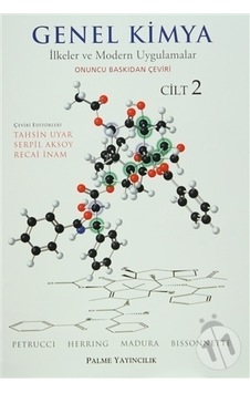 Genel Kimya Cilt: 2 - İlkeler ve Modern Uygulamalar - Carey Bissonnette - Palme Yayınları Genel Kimya Cilt: 2 - İlkeler ve Modern Uygulamalar - Carey Bissonnette - Palme Yayınları