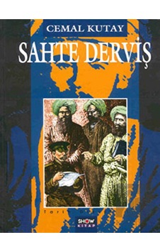 Sahte Derviş - Cemal Kutay - Aksoy Yayıncılık