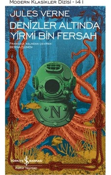 Denizler Altında Yirmi Bin Fersah - Modern Klasikler 141 - Jules Verne - İş Bankası Kültür Yayınları