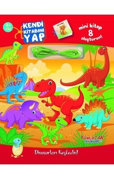 Kendi Kitabını Yap - Dinozorları Keşfedin! 4+ Yaş- Yumurcak Yayınları Kendi Kitabını Yap - Dinozorları Keşfedin! 4+ Yaş- Yumurcak Yayınları