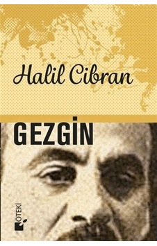 Gezgin - Halil Cibran - Öteki Yayınevi Gezgin - Halil Cibran - Öteki Yayınevi