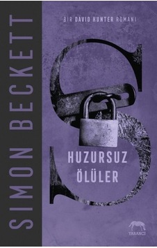 Huzursuz Ölüler - Simon Beckett - Yabancı