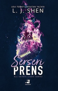 Serseri Prens - All Saints Lisesi - L.J. Shen - Olimpos Yayınları Serseri Prens - All Saints Lisesi - L.J. Shen - Olimpos Yayınları
