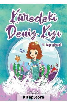 Küredeki Deniz Kızı - Özge Şimşek - Yediveren Çocuk Küredeki Deniz Kızı - Özge Şimşek - Yediveren Çocuk