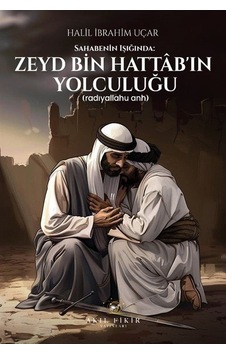 Sahabenin Işığında: Zeyd Bin Hattab'ın Yolculuğu Radıyallahu ... Sahabenin Işığında: Zeyd Bin Hattab'ın Yolculuğu Radıyallahu ...
