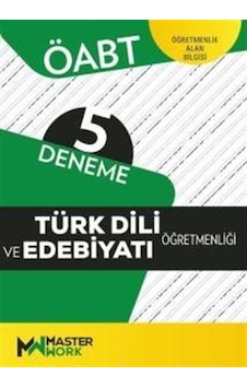 ÖABT Türk Dili ve Edebiyatı Öğretmenliği 0 -5 Deneme- Masterwork ÖABT Türk Dili ve Edebiyatı Öğretmenliği 0 -5 Deneme- Masterwork