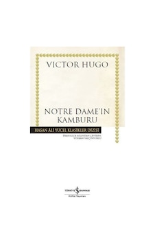 Notre Dame'ın Kamburu - Hasan Ali Yücel Klasikleri - Victor Hugo - İş Bankası Kültür Yayınları Notre Dame'ın Kamburu - Hasan Ali Yücel Klasikleri - Victor Hugo - İş Bankası Kültür Yayınları