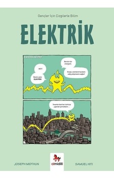 Elektrik - Gençler İçin Çizgilerle Bilim - Joseph Midthun - Almidilli Elektrik - Gençler İçin Çizgilerle Bilim - Joseph Midthun - Almidilli