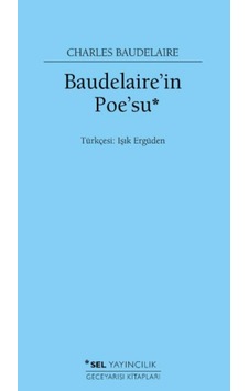 Baudelaire'nin Poe'su - Charles Baudelaire - Sel Yayıncılık