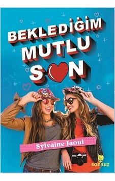 Beklediğim Mutlu Son - Sylvaine Jaoui -  Başak Öztürk - Sonsuz Kitap
