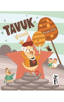 Tavuk Güzeli - Nurgül Ateş - Çizmeli Kedi Tavuk Güzeli - Nurgül Ateş - Çizmeli Kedi
