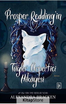 Prosper Redding'In Tüyler Ürpertici Hikayesi / Alexandra Bracken