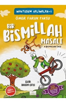 Bir Bismillah Masalı Bir Bismillah Masalı
