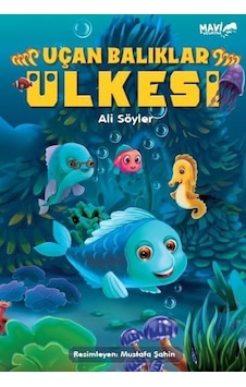 Uçan Balıklar Ülkesi - Ali Söyler - Mavi Uçurtma