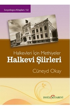 Halkevi Şiirleri / Halkevleri İçin Methiyeler - Cüneyd Okay - Doğu Kitabevi