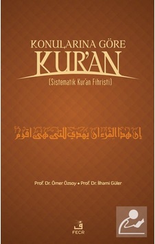 Konularına Göre Kur'an (Sistematik Kur'an Fihristi)- Fecr Yayınları