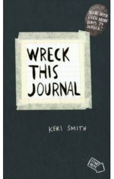 Wreck This Journal: To Create is to Destroy - Keri Smith - Penguin Books Wreck This Journal: To Create is to Destroy - Keri Smith - Penguin Books