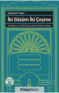 İki Gözüm İki Çeşme - Sadullah Yıldız İki Gözüm İki Çeşme - Sadullah Yıldız