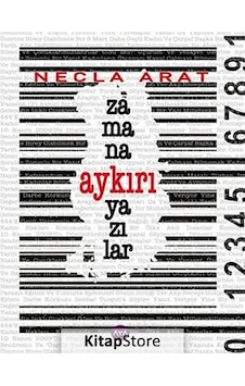 Zamana Aykırı Yazılar - Necla Arat - AYA