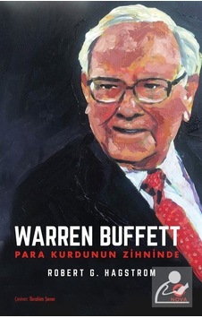 Warren Buffett Para Kurdunun Zihninde / Robert G. Hagstrom Warren Buffett Para Kurdunun Zihninde / Robert G. Hagstrom