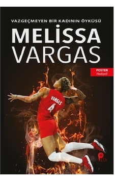 MelissaVargas : Vazgeçmeyen Bir Kadının Öyküsü - Filenin Sultanları ( Poster Hediyeli ) MelissaVargas : Vazgeçmeyen Bir Kadının Öyküsü - Filenin Sultanları ( Poster Hediyeli )