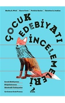 Çocuk Edebiyatı İncelemeleri Çocuk Edebiyatı İncelemeleri