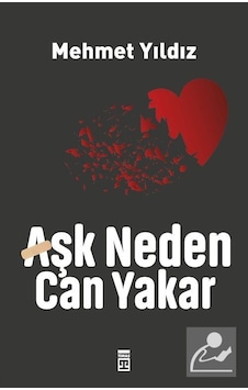 Aşk Neden Can Yakar / Mehmet Yıldız Aşk Neden Can Yakar / Mehmet Yıldız