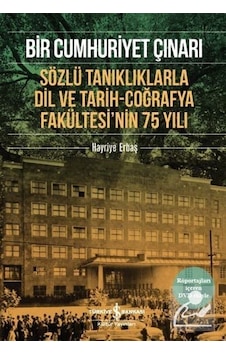 Bir Cumhuriyet Çınarı - Hayriye Erbaş - İş Bankası Kültür Yayınları Bir Cumhuriyet Çınarı - Hayriye Erbaş - İş Bankası Kültür Yayınları