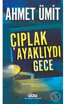Yapı Kredi Yayınları Çıplak Ayaklıydı Gece Yapı Kredi Yayınları Çıplak Ayaklıydı Gece