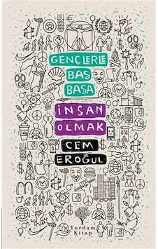 Gençlerle Baş Başa İnsan Olmak
